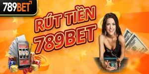 Rút Tiền 789Bet Cực Kỳ Nhanh Chóng Chỉ Với 4 Bước Đơn Giản