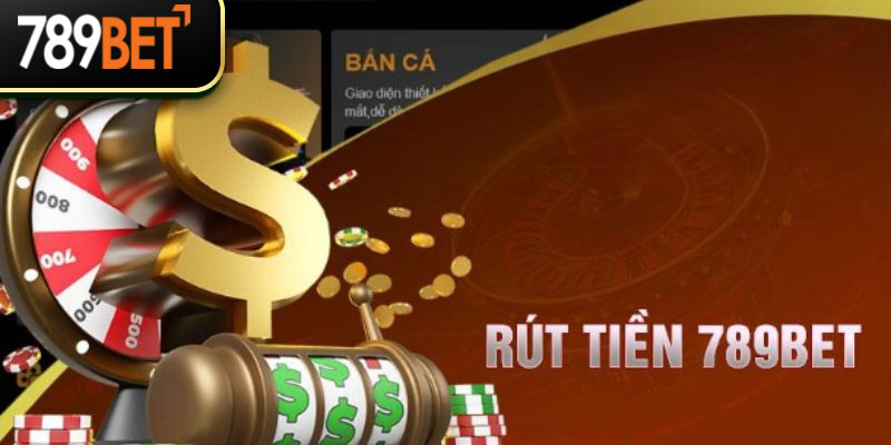 Thực hiện đúng các điều kiện để rút tiền 789Bet