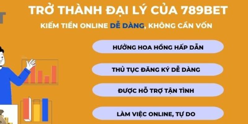 Lợi ích khi tham gia làm đại lý 789BET