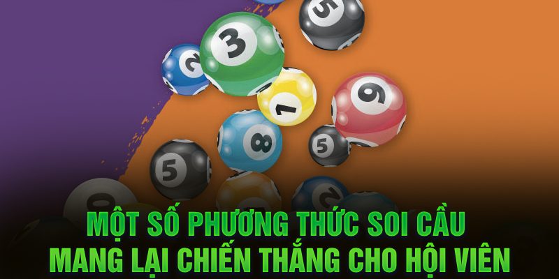 Một số phương thức soi cầu mang lại chiến thắng cho hội viên